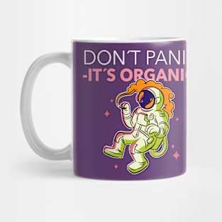 Don´t Panic It´s Organic Mug